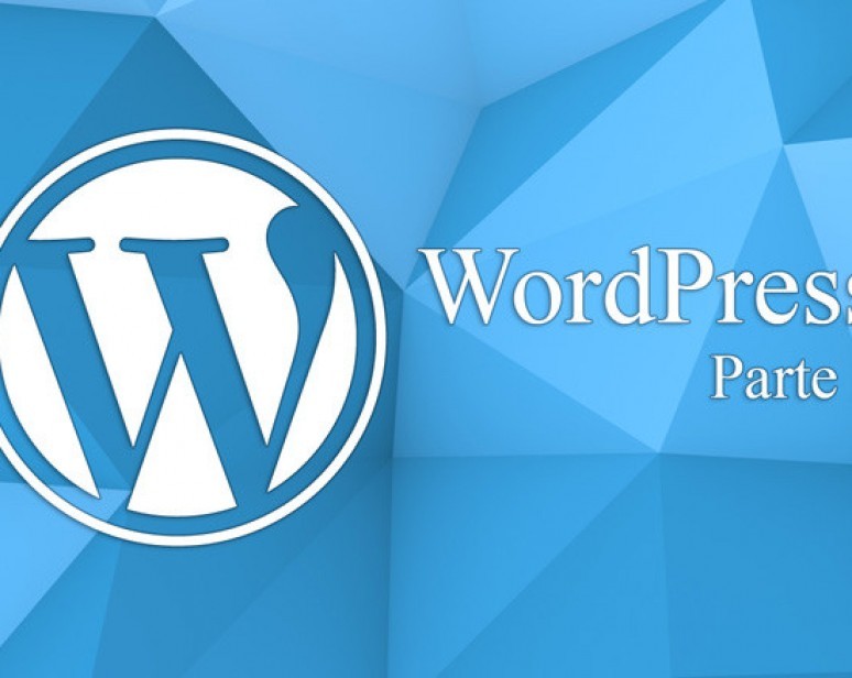 O que fazer depois de instalar o wordpress? Parte 2